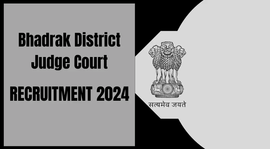 Bhadrak District Judge Court Recruitment 2024