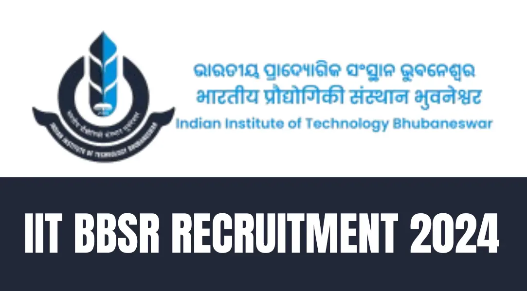 IIT Bhubaneswar Recruitment 2024