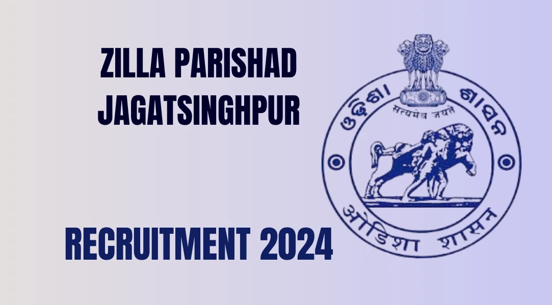 ZP Jagatsinghpur Recruitment 2024